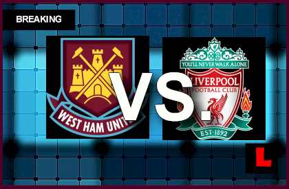 West-Ham-United-vs-livepool-2014-live-score-results-channel-today-game-epl-table